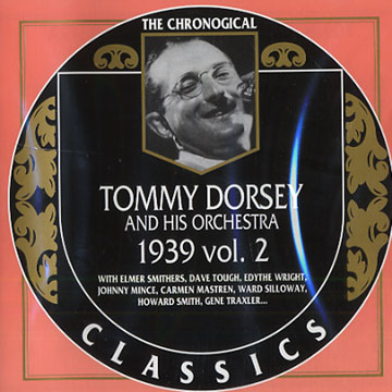 Tommy Dorsey and his orchestra 1939 vol. 2,Tommy Dorsey