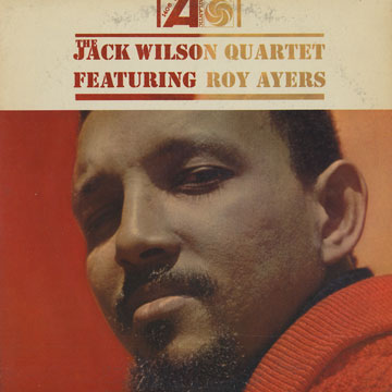 The Jack Wilson quartet featuring Roy Ayers,Jack Wilson