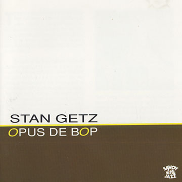 Opus de bop,Stan Getz