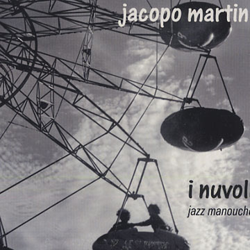 I Nuvoli,Jacopo Martini