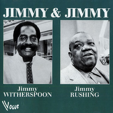 Jimmy Witherspoon & Jimmy Rushing,Jimmy Rushing , Jimmy Witherspoon
