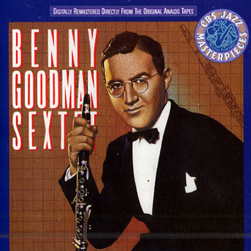 Benny Goodman Sextet,Benny Goodman