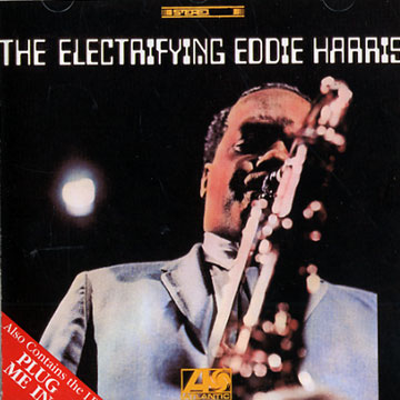 The electrifying Eddie Harris,Eddie Harris