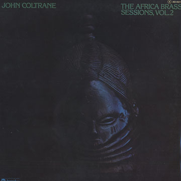 the Africa brass sessions, vol.2,John Coltrane