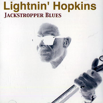 Jackstropper Blues,Lightning Hopkins