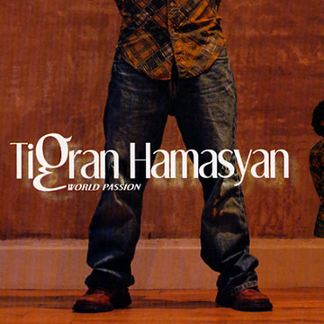 World Passion,Tigran Hamasyan