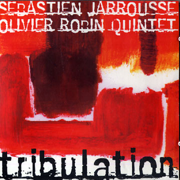 Tribulation,Sbastien Jarrousse , Olivier Robin