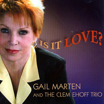 Is it love?,Gail Marten