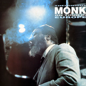 On tour in Europe,Thelonious Monk