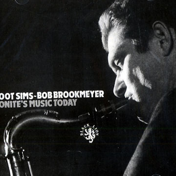 tonite's Music today,Bob Brookmeyer , Zoot Sims