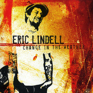 Change in the weather,Eric Lindell