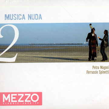 Musica Nuda 2,Petra Magoni , Ferruccio Spinetti