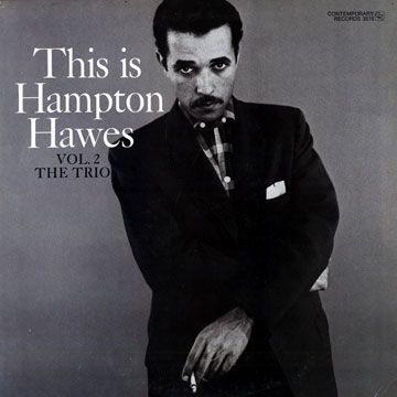 This is Hampton Hawes,vol.2 : The trio,Hampton Hawes