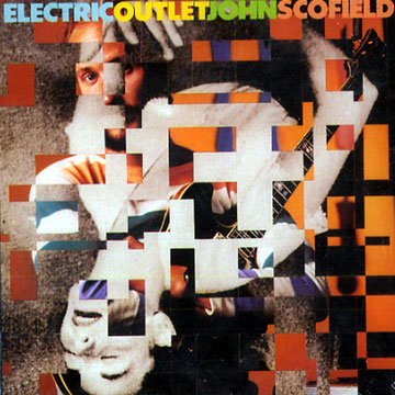 Electric outlet,John Scofield