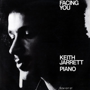 Facing You,Keith Jarrett