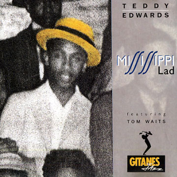 Mississippi Lad,Teddy Edwards