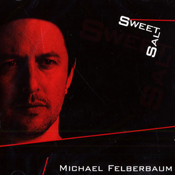 Sweetsalt,Michael Felberbaum