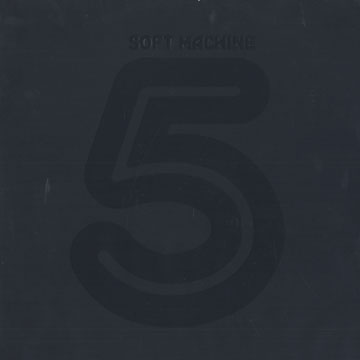 5, Soft Machine