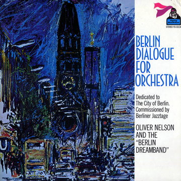 Berlin dialogue for orchestra,Oliver Nelson