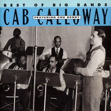 Best Of Big Bands featuring Chu Berry,Cab Calloway