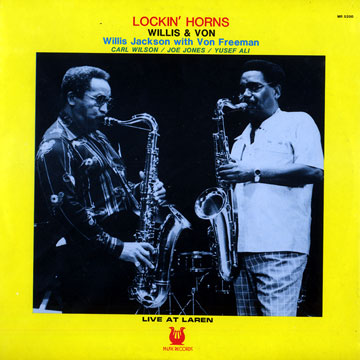Lockin' horns,Von Freeman , Willis Jackson