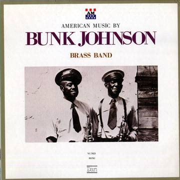 American Music by Bunk Johnson - Brass Band,Bunk Johnson