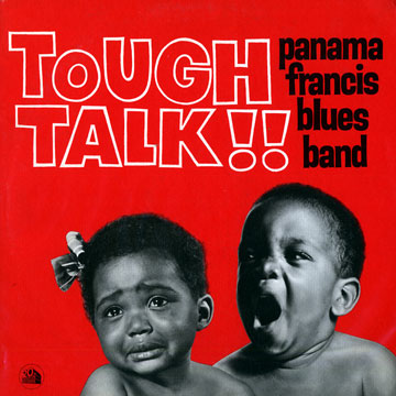 Tough Tal !!,Panama Francis