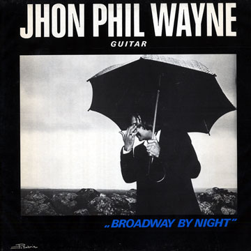 broadway by night,John Phil Wayne