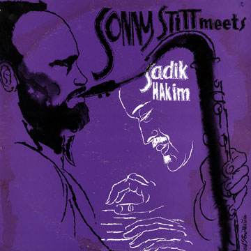 Sonny Stitt meets Sadik Hakim,Sonny Stitt