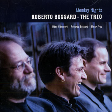 Monday nights,Roberto Bossard