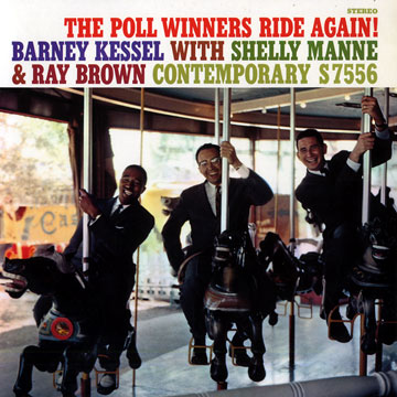 The poll winners ride again !,Ray Brown , Barney Kessel , Shelly Manne