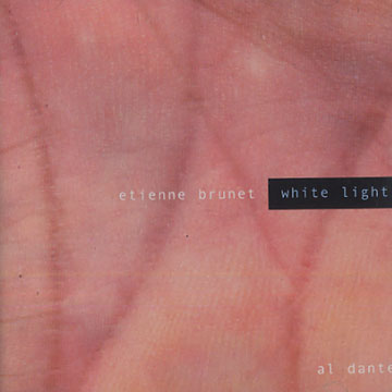 white light,Etienne Brunet