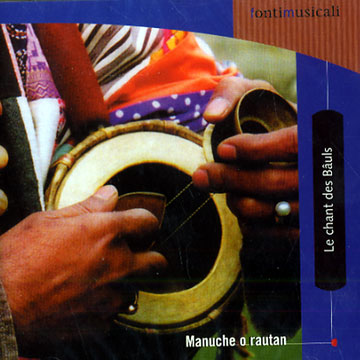 Manuche o Rautan - Le chant des Buls,Paban Das Baul