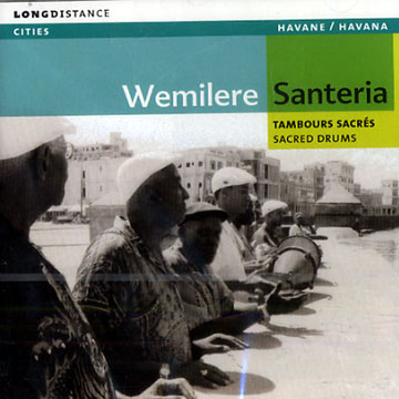 Santeria - Sacred Drums,Roman Diaz Anaya ,  Wemilere