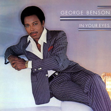 In your eyes,George Benson