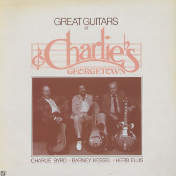 Great Guitars at Charlie's Georgetown,Charlie Byrd , Herb Ellis , Barney Kessel