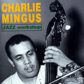 CHARLES MINGUS - Jazz Workshop - CD - 066180