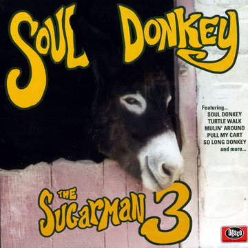 Soul Donkey, The Sugarman Three
