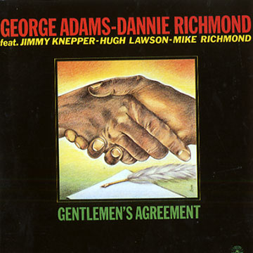 gentlemen s agreement,George Adams , Danny Richmond
