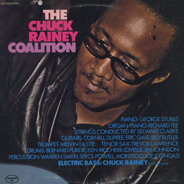 The Chuck Rainey Coalition,Chuck Rainey
