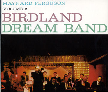Birdland Dream Band Vol. 2,Maynard Ferguson