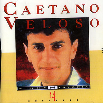 Minha Historia,Caetano Veloso