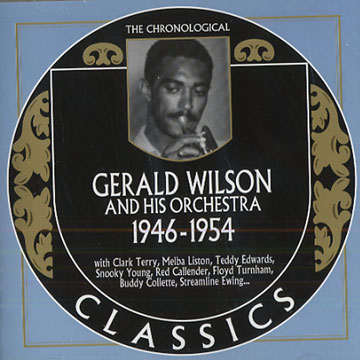 Gerald Wilson and his orchestra 1946 - 1954,Gerald Wilson