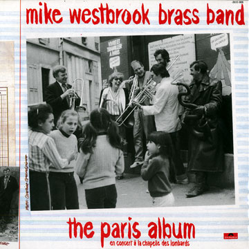 The paris album, Mike Westbrook Brass Band , Mike Westbrook