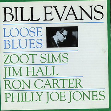 Loose blues,Bill Evans
