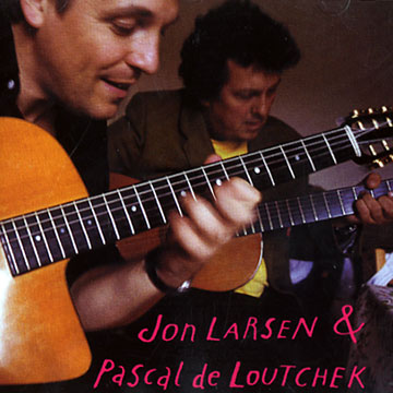 Jon Larsen & Pascal de Loutchek,Pascal De Loutchek , Jon Larsen
