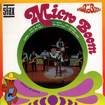 Stax Micro' N' Boom, Booker T And The Mg's , Otis Redding ,  Sam & Dave ,  The Mar-keys