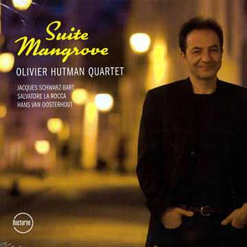 Suite Mangrove,Olivier Hutman