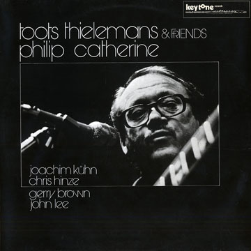Toots And Philip Catherine And Friends,Philip Catherine , Toots Thielemans