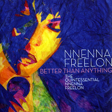 Better than anything,Nnenna Freelon